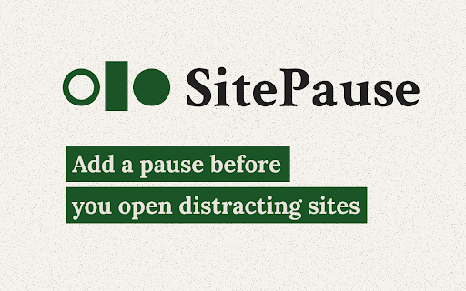 SitePause - Block and Delay Addictive Sites :: Boost your productivity with an intentional, customizable pause before opening distracting websites. Regain your focus.