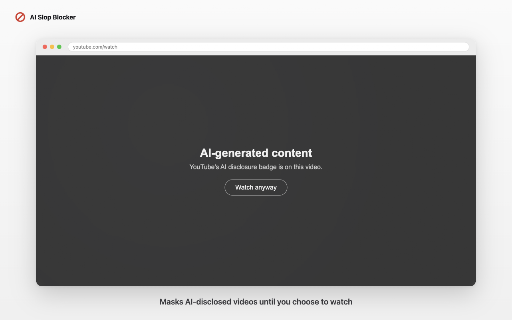 AI Slop Blocker :: Detects YouTube's AI content disclosure badge and masks AI-generated videos until you choose to watch them.