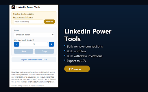 LinkedIn Power Tools :: Bulk-manage your LinkedIn connections: remove, unfollow, withdraw pending invites, export to CSV.