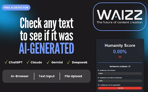 AI Detector - WAIZZ :: The most reliable AI Detector. Instantly check if any text was written by ChatGPT, Gemini & others LLM in 1 click.