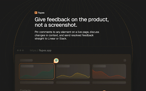 Flupes :: Pin a comment to any element on a live page, reply in a thread, and ship it to Linear.