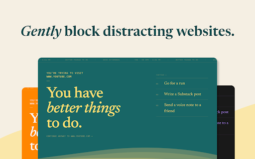 Better Things To Do :: Redirect distracting sites to your personal list of better things. 100% local - no accounts, analytics, or tracking.