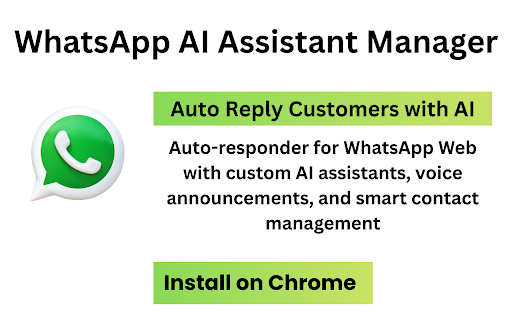 WhatsApp AI Assistant Manager :: Auto-responder for WhatsApp Web with custom AI assistants, voice announcements, and smart contact management