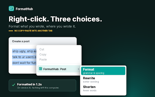 FormatHub - Email, Post, Comment :: Right-click in any text box to format emails, posts, comments and messages in place with free on-device AI. No API key.