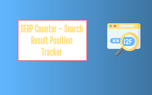 Google SERP Counter – SEO SERP Checker Tracker :: Adds a counter next to search results in Google to show its ranking.