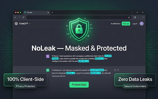 NoLeak — Privacy Sanitizer for AI :: Use AI and keep your privacy. Mask sensitive client data, emails, and API keys directly inside ChatGPT and Claude.