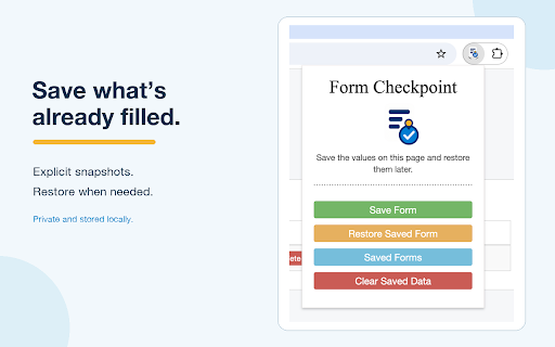 Form Checkpoint :: Save the current state of a filled form and restore it later, including forms filled before installation.