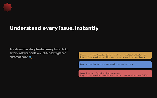 Trs :: One click bug reporting tool. Never reproduce again. Capture all logs in one link