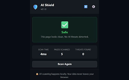 AI Shield :: Protects you from AI threats while browsing. Detects hidden manipulation, prompt injection, and scams — all locally.
