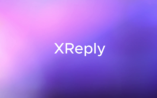 XReply :: Click any post on X to get AI-suggested replies, powered by your XReply account.