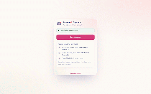 ReturnKit Capture :: Save links, selected text and whole pages to your ReturnKit Capture inbox: one click, a right-click, or Alt+Shift+S.