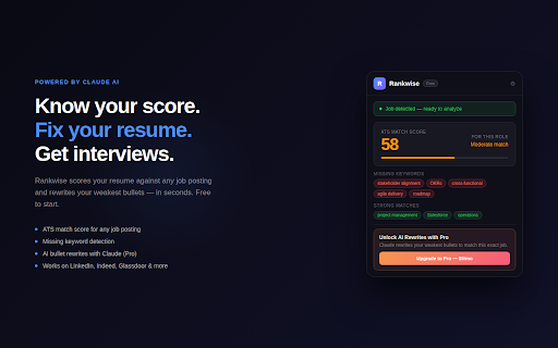 Rankwise – AI Resume Scorer & Rewriter :: Paste your resume, open any job posting. Rankwise scores your ATS match and rewrites your bullets with Claude AI — in seconds.