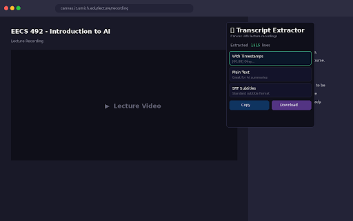 UMich Lecture Transcript Extractor :: Extract lecture transcripts from University of Michigan Canvas recordings. Copy or download as timestamped text, plain text, or SRT.