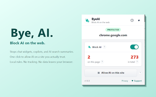 ByeAI: Block AI on the Web :: Block AI on web pages: chat widgets, copilots, Google AI Overviews, AI search summaries. Allow any site with one click.