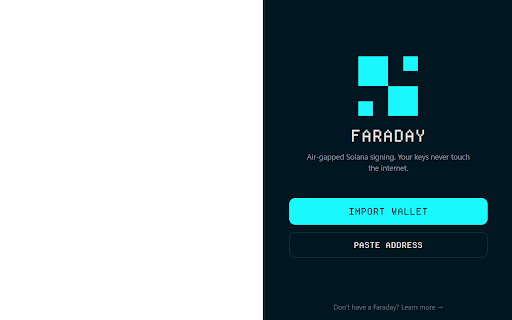 Faraday :: Air-gapped Solana QR relay wallet for browser dapps.