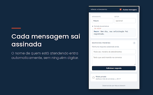 Zap - Vários Atendentes :: Assina as mensagens com o nome do atendente, guarda respostas prontas e esconde contatos na tela.