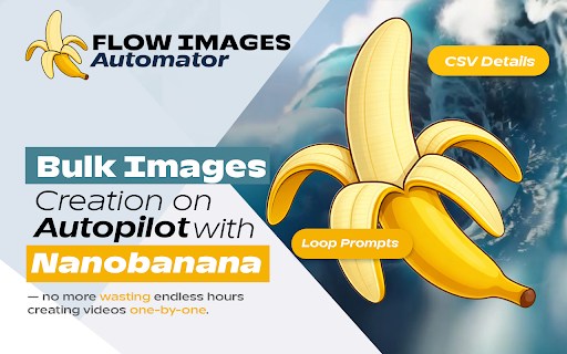 Flow Image Automator - Bulk AI Image Generation for Google Labs :: Automate Google Labs image generation. Bulk create AI images with Imagen 4, Nano Bana, and Nano Banana Pro models.