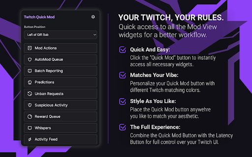 Twitch Quick Mod :: Open moderation widgets without a new window.