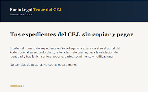 SocioLegal — Traer del CEJ :: Trae tus expedientes del CEJ desde tu propio navegador. El portal trabaja en segundo plano, sin salir de SocioLegal.