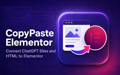 CopyPaste Elementor :: Chrome extension to help convert html web page to elementor widget