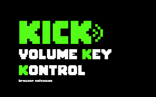 Kick Volume Key Control :: Control Kick.com stream volume using Up/Down arrow keys.