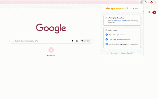 Google Keyword Extractor :: Instantly extract and copy search suggestions from Google Search results.