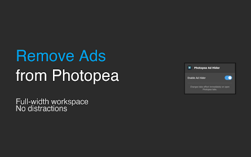 Remove Ads from Photopea :: Hides the ads on Photopea and provides a full-width workspace without distractions. Designed with strict adherence to privacy.