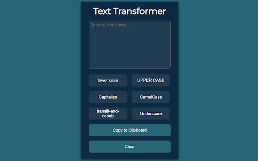 Text Transformer :: This extension changes the case of the text. Insert the text, click the desired case and copy it to the clipboard.