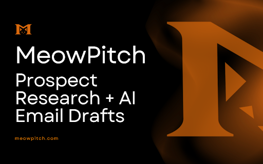 MeowPitch – AI Cold Email & Prospect Research for Gmail & Outlook :: AI sales assistant for SDRs: prospect research, cold email drafts, warmth scoring. Gmail & Outlook.