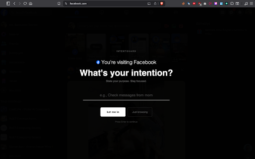 IntentGuard :: Intercepts social media visits and prompts you to define your intention before proceeding.