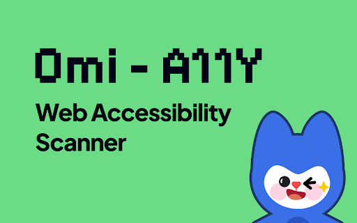 Omi - A11Y :: Find and fix accessibility issues on any page