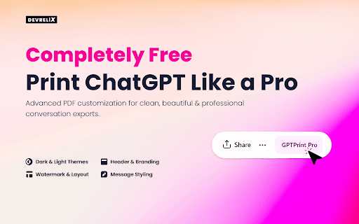 GPTPrint Pro – Print & Export ChatGPT to PDF :: Customize and print ChatGPT conversations with themes, watermark, header, and layout control.