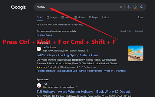 Focus On Search :: Press the hotkey (Ctrl+Shift+F or Command+Shift+F) to instantly focus on the search bar of a page and select its text.
