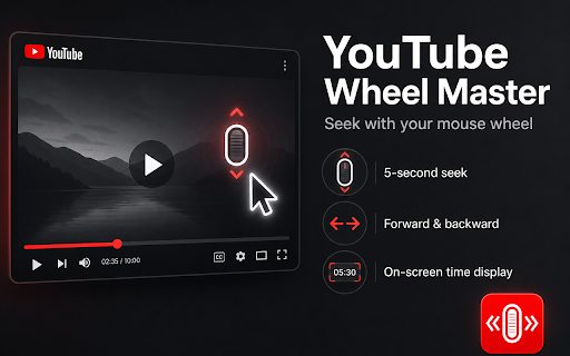 YouTube Wheel Master - Scroll to Seek, Rewind & Fast Forward :: Wheel seek, Ctrl+wheel volume, Alt+wheel speed on YouTube watch & Shorts. Chapters & shortcuts included.