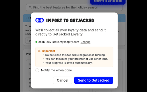 GetJacked Migration :: Migration Extension for GetJacked Loyalty helps merchants seamlessly migrate their existing loyalty program data into the…