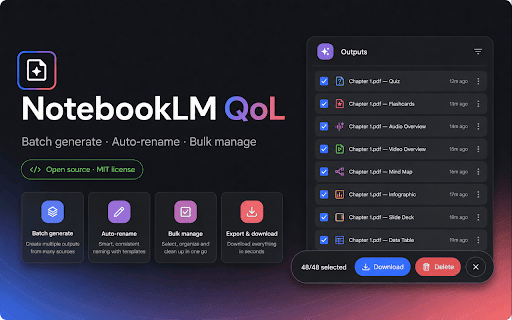 NotebookLM QoL - Batch Generate/Delete/Rename :: Quality-of-life tools for NotebookLM: batch generate per source, rename outputs, bulk download/delete for outputs and sources.