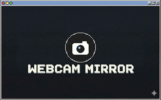 Webcam Mirror :: Click the icon to instantly see your webcam feed as a mirror.