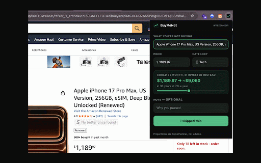 BuyMeNot — log a skip :: Log the thing you didn't buy from the page you didn't buy it on, and see what it compounds to.