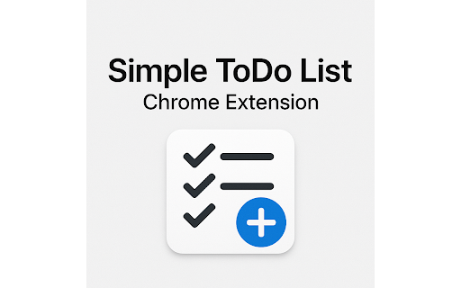 Simple ToDo List :: A lightweight and user-friendly Chrome extension for managing your daily tasks