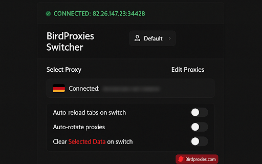 BirdProxies Switcher :: Quickly switch between proxy profiles, manage lists, and enable auto-rotation.