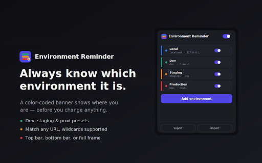 Environment Reminder :: Color-coded banners for dev, staging, and prod so you always know which environment you're on.