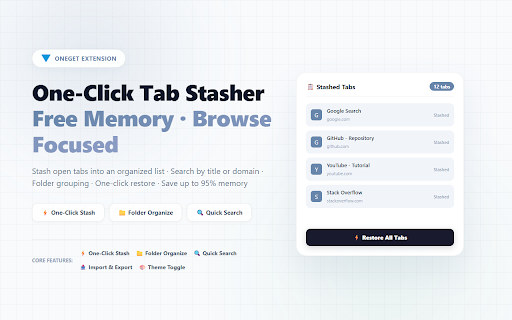 OneGet - Tab Stasher :: Stash open tabs into a clean list, save up to 95% memory. One click, fast restore, search, no clutter.