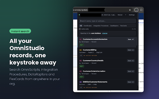 OmniStudio Finder :: Find OmniScripts, Integration Procedures, DataRaptors and FlexCards in your Salesforce org. See every version, open the right one.