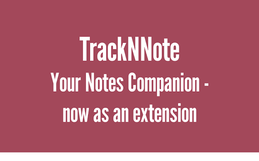Notes Manager - TrackNNote :: Quick notes extension for managing, organizing and tracking your notes. Simple note-taking made easy.