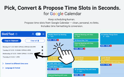 Slot2Text - for Google Calendar: Pick, Convert & Propose Time Slots :: Keep scheduling human. Propose time slots from Google Calendar — clean, personal, no links. Includes time formatting & conversion.