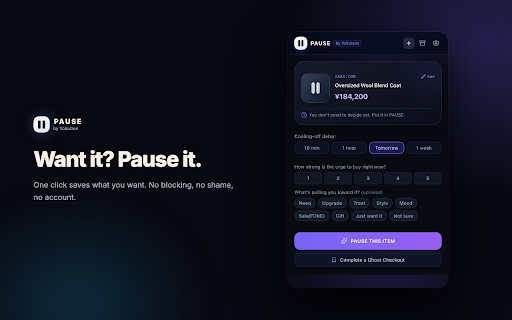 PAUSE by Yokaizen :: Create space between desire and purchase. Pause, cool off, and decide with clarity.