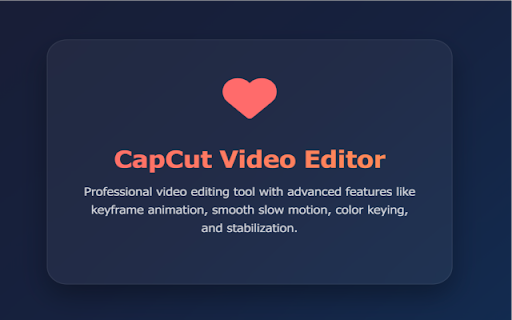 CapCut - easy-to-use Video Editor :: Professional video editing tool with advanced features like keyframe animation, smooth slow motion, color keying, and stabilization.