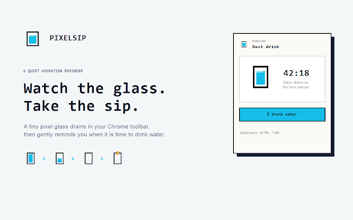 PixelSip :: A tiny pixel-glass reminder that waits for you to drink water.