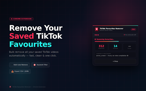 TikTok Favourites Remover :: Bulk remove all your saved TikTok favourite videos in one click.