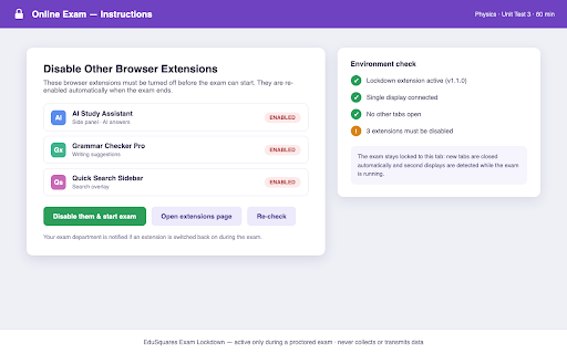 EduSquares Exam Lockdown :: Exam companion for EduSquares online tests: blocks extra tabs and other extensions during a proctored exam. Inert otherwise.
